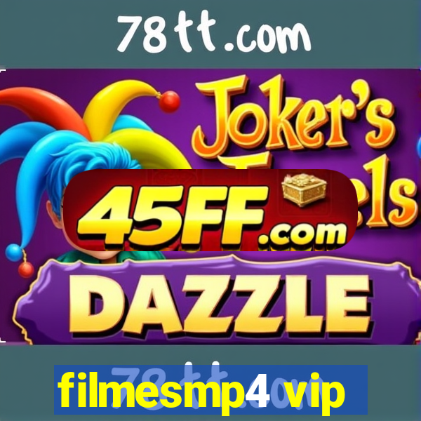 filmesmp4 vip
